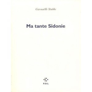 Ma Tante Sidonie - Gwenaelle Stubbe