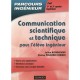 Communication Scientifique Et Technique Pour L'eleve Ingenieur - J Borderieux