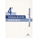 Sciences De La Vie Et De La Terre , 4eme , Livre Du Professeur (edition 2007) - M Dupuis , B Benard
