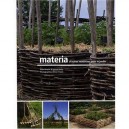 Materia , D'autres Materiaux Pour Le Jardin - Olivier Placet , Patrick Genty , Alain Renouf
