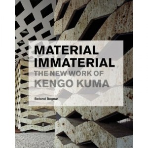 Material Immaterial Work Of The New Kengo Kuma / English - Botond Bognar