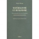 Materialisme Et Humanisme , Pour Surmonter La Crise De La Pensee - Mario Bunge