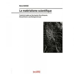 Le Materialisme Scientifique - Mario Bunge