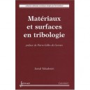 Materiaux Et Surfaces En Tribologie Preface De Pierregilles De Gennes - Takadoum