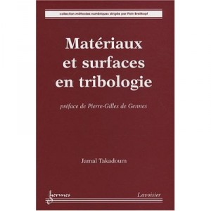 Materiaux Et Surfaces En Tribologie Preface De Pierregilles De Gennes - Takadoum