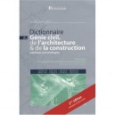 Dictionnaire Du Genie Civil, Architecture Et Construction - Serge Eric Bon