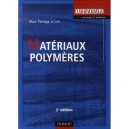 Materiaux Polymeres (2e Edition) - Marc Carrega