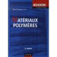 Materiaux Polymeres (2e Edition) - Marc Carrega