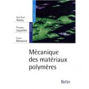Mecanique Des Materiaux Polymeres - Jean-louis Halary , Francoise Laupretre