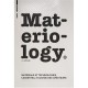 Materiology - Materiaux Et Technologies: L'essentiel A L'usage Des Createurs /francais - Kula Ternaux