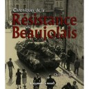 Chroniques De La Resistance En Beaujolais - Christophe Gallet
