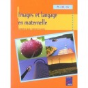 Images Et Langage En Maternelle , Ps/ms/gs - Catherine Bon , Denise Chauvel