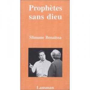 Prophetes Sans Dieu (reimp.) - Slimane Benaissa