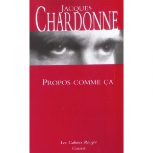 Propos Comme Ca - Jacques Chardonne