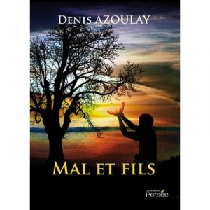 Mal Et Fils - Denis Azoulay