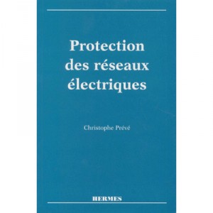 Protection Des Reseaux Electriques - Preve