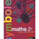 Mathematiques , 2nde , Livre De L'eleve (edition 2010) - Collectif
