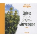 Dictons, Proverbes Et Autres Sagesse D'auvergne - Daniel Bruges
