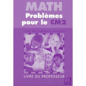 Math Cm2 2004 Recueil Problemes Prof - Champeyrache Audouin