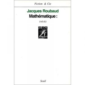 Mathematique - Jacques Roubaud