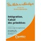 Bien Debuter En Mathematiques, Integration, Calcul Des Primitives , L1/l2/l3/classes Preparatoires , Exercices Corriges Avec Ra