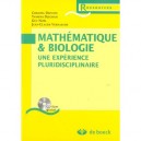 Mathematique  biologie + Cd-rom Une Experience Pluridisciplinaire - Noel