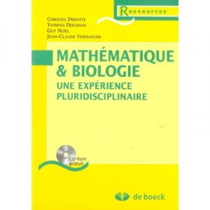 Mathematique  biologie + Cd-rom Une Experience Pluridisciplinaire - Noel
