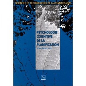 Psychologie Cognitive De La Planification - Jean-michel Hoc