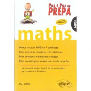Mathematiques 1ere Annee Mpsi - Marc Lorre