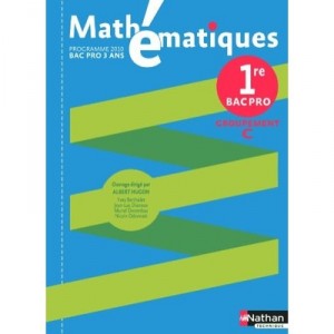 Mathematiques , 1ere Bac Pro, Groupement C , Pochette De L'eleve (edition 2010) - Albert Hugon