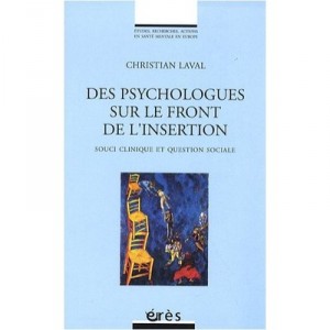 Des Psychologues Sur Le Front De L'insertion - Christian Laval
