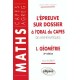 L'epreuve Sur Dossier A L'oral Du Capes De Maths , T.1 Geometrie - Alain-louis Robert