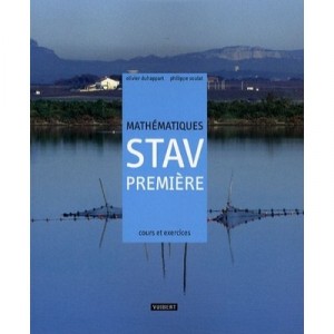 Mathematiques , 1ere Stav , Manuel Complet - Olivier Duhappart , Philippe Soulat