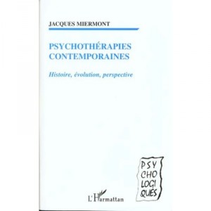 Contemporary psychotherapy History Evolution Perspective - Jacques Miermont