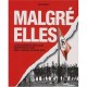 Malgre-elles , Les Alsaciennes Et Mosellanes Incorporees De Force Dans La Machine De Guerre Nazie - Nina Barbier