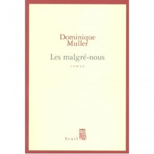 Les Malgre-nous - Dominique Muller