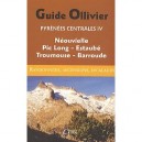 Pyrenees Centrales T.4 , Neouvielle, Pic Long, Estaube, Troumouse, Barroude - Robert Ollivier