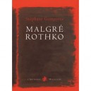 Malgre Rothko - Stephane Gompertz
