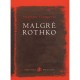 Malgre Rothko - Stephane Gompertz