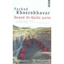 Quand Al-qaida Parle - Farhad Khosrokhavar