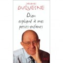 Dieu Explique A Mes Petits-enfants - Jacques Duquesne