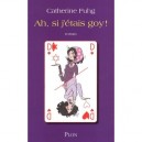 Ah, Si J'etais Goy ! - Catherine Fuhg