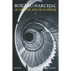 Boileau-narcejac , Quarante Ans De Suspense T.1 - Pierre Boileau