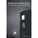 Boileau-narcejac , Quarante Ans De Suspense T.2 - Pierre Boileau