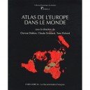Atlas De L'europe Dans Le Monde - Collectif
