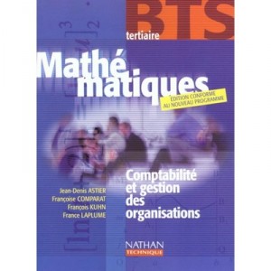 Mathematiques Bts Comptabilite , Livre De L'eleve , Edition 2001 - Collectif