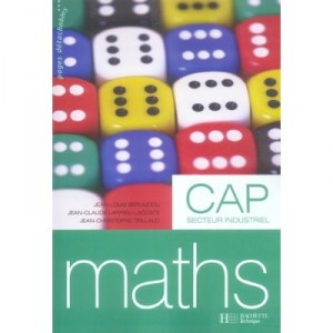 Mathematiques Cap Industriel - Collectif