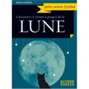 Curiosites Et Verites A Propos De La Lune - Nicolas Fauveau