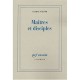 Maitres Et Disciples - George Steiner