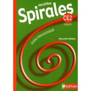 Spirales, Maths , Ce2 , Cycle 3 , Guide Pedagogique (edition 2005) - Collectif